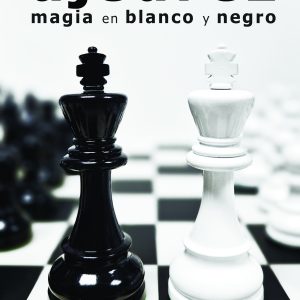 Ajedrez. Magia en blanco y negro